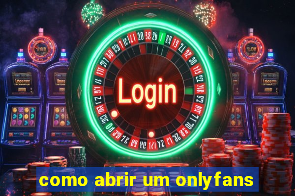 como abrir um onlyfans